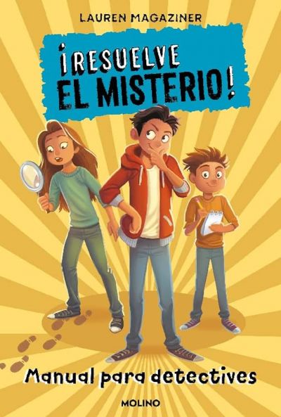 Resuelve el misterio. Manual para detectives